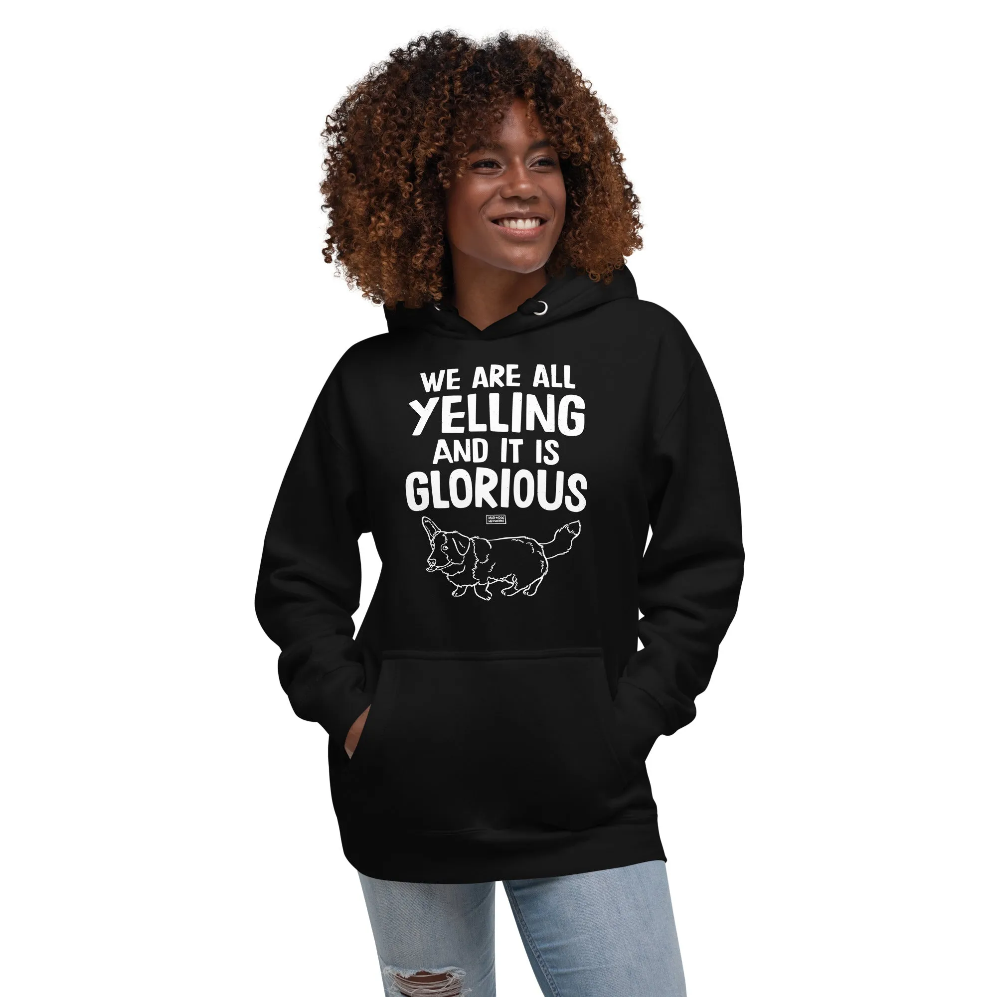 unisex hoodie: yelling (cardigan corgi)